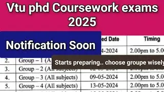 Vtu Phd coursework notification 25|alert video|choose groups wisely|rpe compulsory