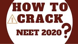 How to crack NEET 2020? - Start your Preparation now | some important points to remember