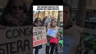 GLOBAL CONGOLESE COMMUNITY CONTINUE PROTESTS FOR FREE CONGO MOVEMENT