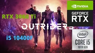 Outriders - i5 10400f + RTX 3060 Ti - ULTRA  preset -  DLSS Quality 1440p