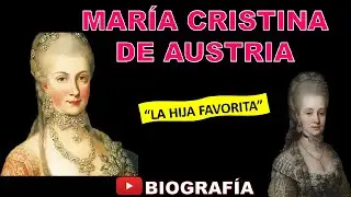 Mar&iacute;a Cristina de Austria  (Biograf&iacute;a-Resumen) 