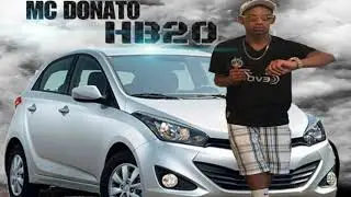 MC DONATO DA QC - Hb20 ( &Aacute;udio oficial) DJ CHAVE$