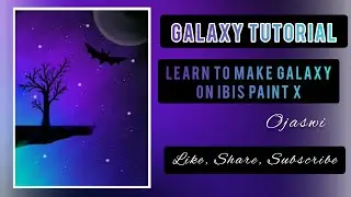 Galaxy Tutorial | Galaxy Painting | Easy Painting | ibis Paint X Tutorial | Satisfying Art