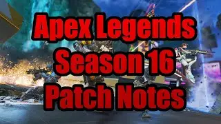 Apex Legends Season 16 Patch Notes! Seer Nerfed! Pathfinder Buffed! And More!