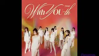 TWICE   BLOOM Reverse Music