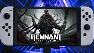 Switch Oled Handheld - Remnant: From the Ashes Gameplay and Graphics