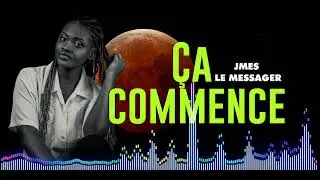 JMES LE MESSAGER  -  &Ccedil;a commence