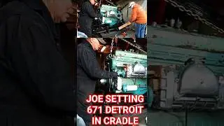 Can Joe Set Our 671 Detroit Engine In It's New Cradle?