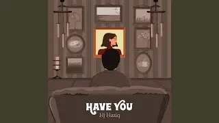Have You