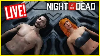 Night of the Dead Multiplayer with @NotAGamerGaming | Live Stream!