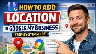 How to Add Location in Google My Business Profile (Step-by-Step Guide)#googlemybusiness