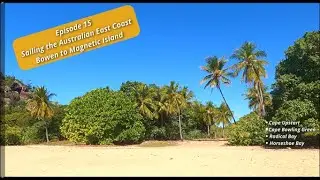 Episode 15 - Sailing the Australian East Coast - Bowen to Magnetic Island