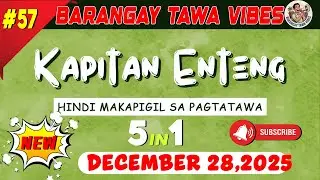 KAPITAN ENTENG ILOCANO DRAMA #57 | December 28, 2025 - #KapitanEnteng #IlocanoComedyDrama