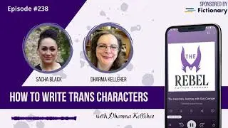 238 How to Write Trans Characters with Dharma Kelleher