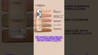 how to choose perfect shade loreal paris true match foundation shade guide#makeup#shorts#ytshorts