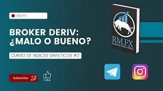 &iquest;Que BROKER es DERIV? CURSO DE INDICES SINTENTICOS #2 | RM FX