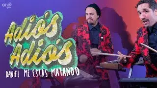 Adiós Adiós (Video Oficial) - Daniel, Me Estás Matando