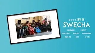 SWECHA | A PhotoStory By | Shiva Sai and Team