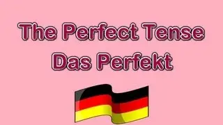How to build the Perfect Tense in German!