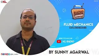 Radio Learning: Video Lecture on FLUID MECHANICS by Mr. Sunny Agarwal | KL RADIO