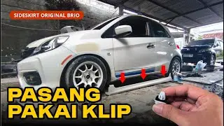 Sideskirt Brio Old Original. Begini Cara Pasangnya Pakai Klip