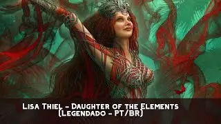 Lisa Thiel  - Daughter of the Elements (Legendado - PT/BR)
