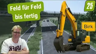 LS25 Mapping Birk: Und noch ein Feld fertig machen, jedes dauert halt seine Zeit