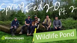 The Team complete the Large Wildlife Pond 2.0 Part 2 | Bath, UK