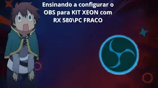 como CONFIGURAR OBS para RX 580