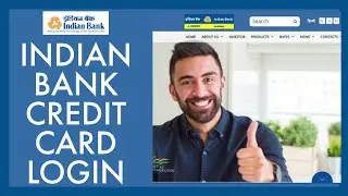Indian Bank Credit Card Login: How To Signin Indian Bank Credit Card Online 2022?