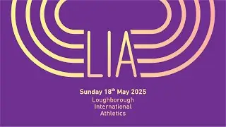 2025 Loughborough International Athletics Meet (LIA)