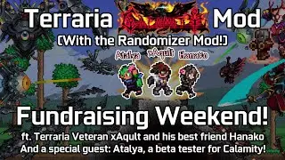 Terraria Calamity Mod - Fundraising Weekend - ft. Veteran xAqult, Hanako and Atalya (STREAM 2/3)