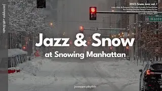 𝗣𝗹𝗮𝘆𝗹𝗶𝘀𝘁 | In a Snowy Day, at Manhattan⛄️🌨️ | Jazz for Snowy Days | Snow Jazz | #NoAImusic