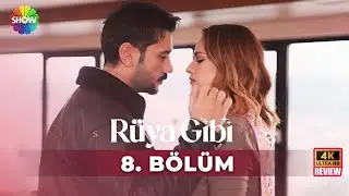 R&uuml;ya Gibi 8. B&ouml;l&uuml;m | HD Review 