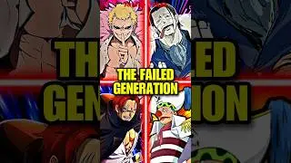 The Failed Generation | One Piece