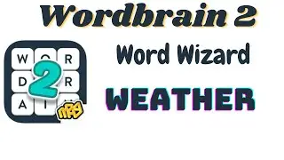 Wordbrain 2 Word Wizard Weather | Wordbrain 2 Weather Answers