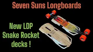 Seven Suns Longboards New LDP Snake Rocket platforms for long distance pushing and pumping!
