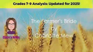 The Farmer’s Bride by Charlotte Mew – Grade 9 Analysis on Isolation and Power