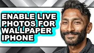 How to Enable Live Photos for Wallpaper Iphone (only Way)