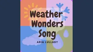 Weather Wonders Song