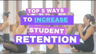 5 Ways To Increase Student Retention