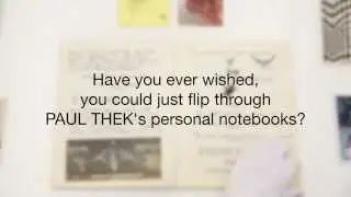 PAUL THEK's notebooks @ MAI 36 GALERIE