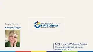 Montana Shared Catalog Overview - MSL Learn Webinar Series