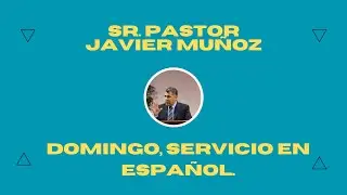VIda Christian Church - Sr. Pastor Javier Mu&ntilde;oz - Marcos 9:23-24