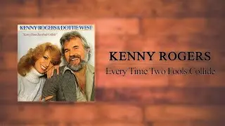 Kenny Rogers & Dottie West - Every Time Two Fools Collide