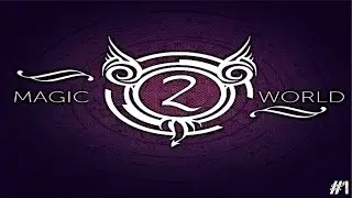Feed The Beast: Magic World 2 Ep#1 