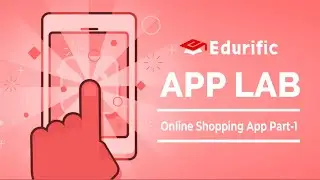 Tutorial 9 : Online Shopping App Part -1