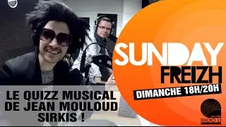 Le Quizz M&eacute;nager de Jean Mouloud Sirkis ! - Sunday Freizh sur RADIO U