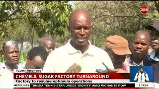 Farmers to supply cane to resume Chemelil Sugar Factory operations while awaiting court verdict