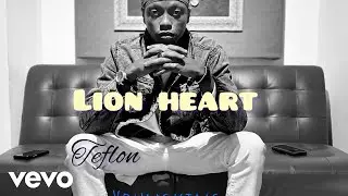 Teflon Young King - Lion Heart (Official Audio)